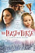 Watch The Least of These- A Christmas Story 9Movies