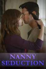 Watch Nanny Seduction 9Movies