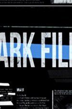 Watch The Dark Files 9Movies
