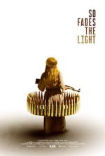 Watch So Fades the Light 9Movies