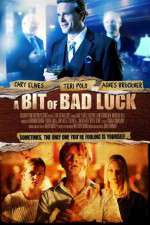 Watch A Bit of Bad Luck 9Movies