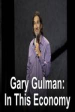 Watch Gary Gulman In This Economy 9Movies