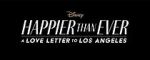 Watch Happier Than Ever: A Love Letter to Los Angeles 9Movies