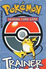 Watch Pok�mon Trading Card Game Trainer Video 9Movies