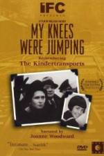 Watch My Knees Were Jumping Remembering the Kindertransports 9Movies
