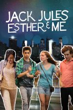 Watch Jack, Jules, Esther & Me 9Movies