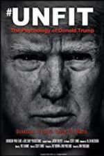 Watch Unfit: The Psychology of Donald Trump 9Movies