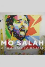 Watch Mo Salah: A Football Fairy Tale 9Movies
