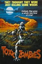 Watch Toxic Zombies 9Movies