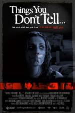 Watch Things You Don't Tell 9Movies