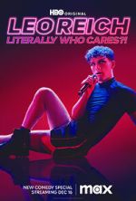 Watch Leo Reich: Literally Who Cares?! 9Movies