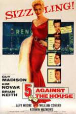 Watch 5 Against the House 9Movies