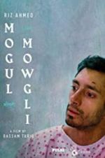 Watch Mogul Mowgli 9Movies