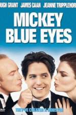 Watch Mickey Blue Eyes 9Movies