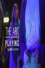 Watch The Art of Playing 9Movies