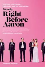 Watch Literally, Right Before Aaron 9Movies