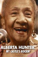 Watch Alberta Hunter My Castles Rockin 9Movies