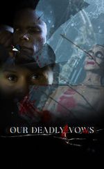 Watch Our Deadly Vows 9Movies