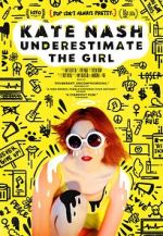 Watch Kate Nash: Underestimate the Girl 9Movies