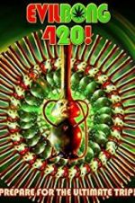 Watch Evil Bong 420 9Movies