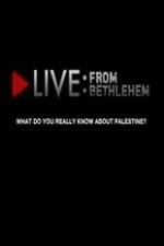 Watch Live from Bethlehem 9Movies