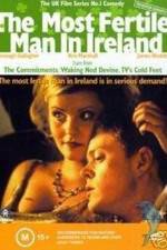 Watch The Most Fertile Man in Ireland 9Movies