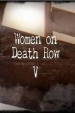 Watch Women On Death Row V 9Movies