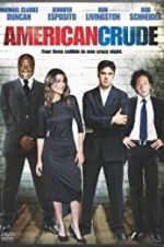 Watch American Crude 9Movies