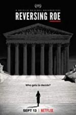 Watch Reversing Roe 9Movies