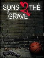 Watch Sons 2 the Grave 9Movies