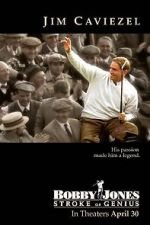 Watch Bobby Jones: Stroke of Genius 9Movies