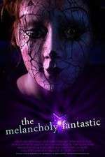 Watch The Melancholy Fantastic 9Movies