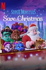 Watch Super Monsters Save Christmas 9Movies