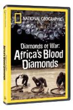 Watch National Geographic - Diamonds of War: Africa's Blood Diamonds 9Movies
