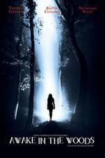 Watch Awake in the Woods 9Movies