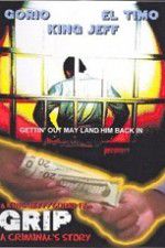 Watch Grip A Criminals Story 9Movies