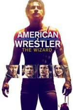 Watch American Wrestler: The Wizard 9Movies
