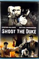 Watch Shoot the Duke 9Movies