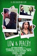 Watch Low and Peachy 9Movies