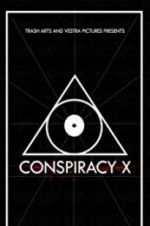 Watch Conspiracy X 9Movies
