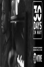 Watch 30 Days in May 9Movies