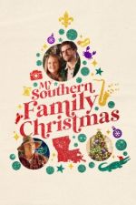 Watch My Southern Family Christmas 9Movies