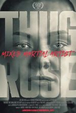 Watch Thug Rose: Mixed Martial Artist 9Movies
