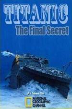 Watch National Geographic Titanic: The Final Secret 9Movies