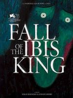 Watch Fall of the Ibis King (Short 2021) 9Movies