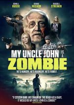 Watch My Uncle John Is a Zombie! 9Movies