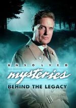Watch Unsolved Mysteries: Behind the Legacy 9Movies