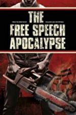 Watch The Free Speech Apocalypse 9Movies