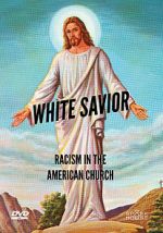 Watch White Savior: Racism in the American Church 9Movies
