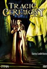Watch Tragic Ceremony 9Movies